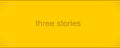 three stories